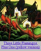 Three Little Flamingos Plus One