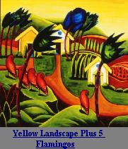 Yellow Landscape Plus Five Flamingos